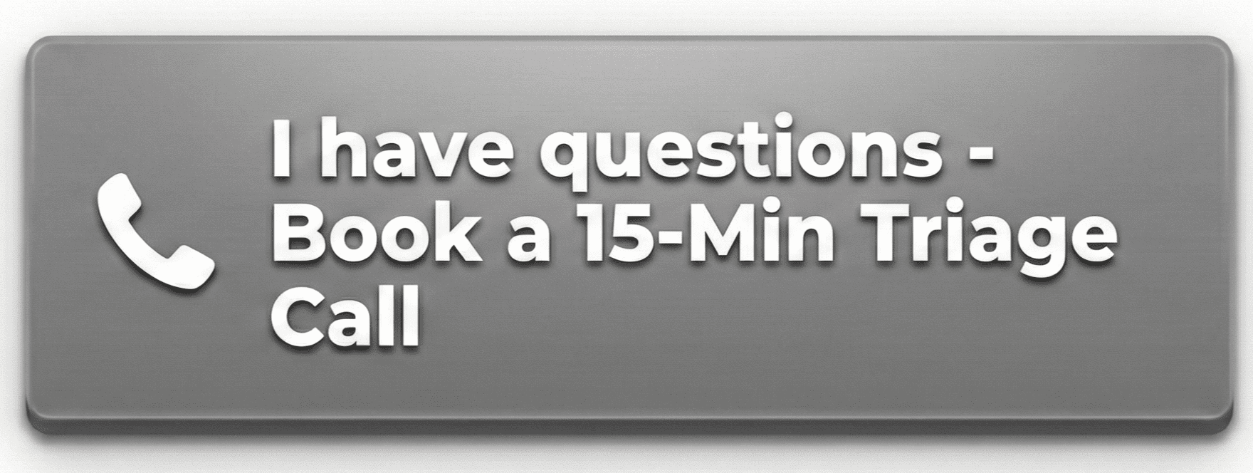 Button graphic with text "I have questions - Book a 15-Min Triage Call," featuring a phone icon, emphasizing accessibility to AI consultation services for SMBs.