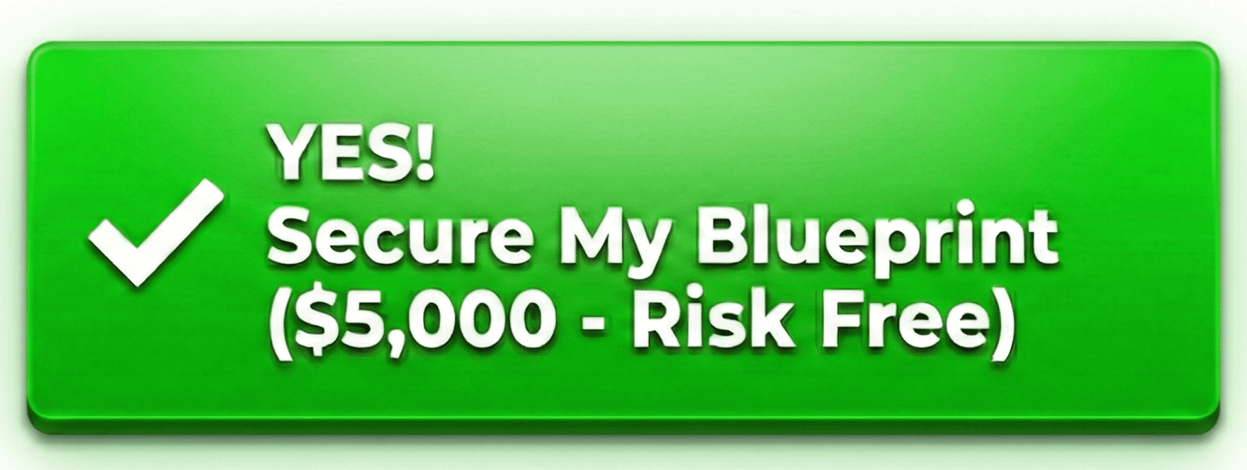 Green button with white text reading "YES! Secure My Blueprint ($5,000 - Risk Free)" and a checkmark, promoting the AI Opportunity Blueprint service for SMBs.