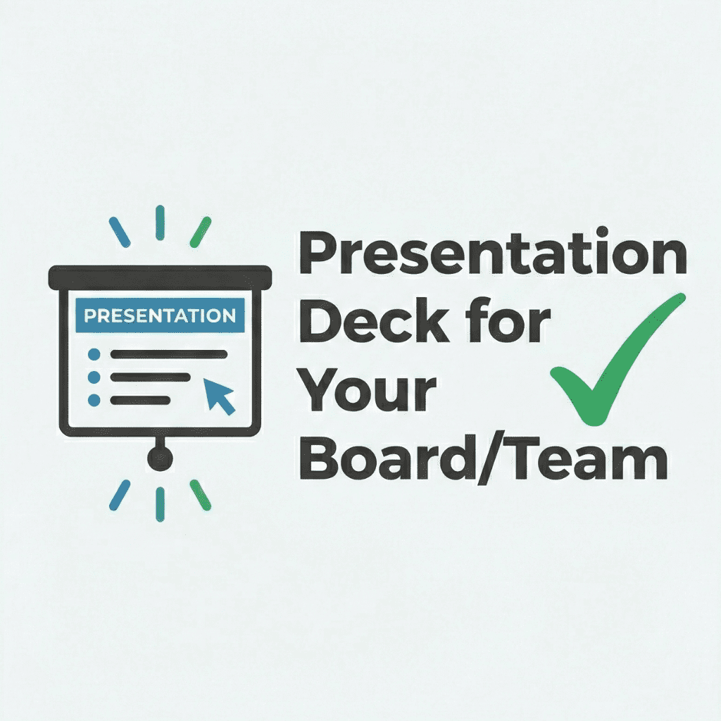 Presentation deck for your Board/Team